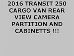 Used 2016 Ford Transit 250 Low Roof RWD, Upfitted Cargo Van for sale #PC1269 - photo 25