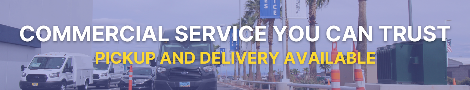 Commercial Service you can trust. Pickup and delivery available.