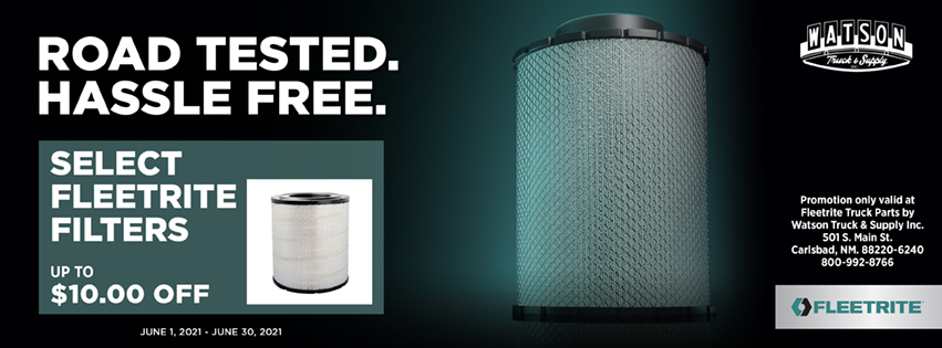 June Special for up to $10 off for select Fleetrite Filters at Watson Truck & Supply in Hobbs and Carlsbad
